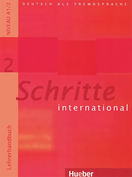 Обложка книги Schritte international 2: Lehrerhandbuch, Petra Klimaszyk, Isabel Kramer-Kienle