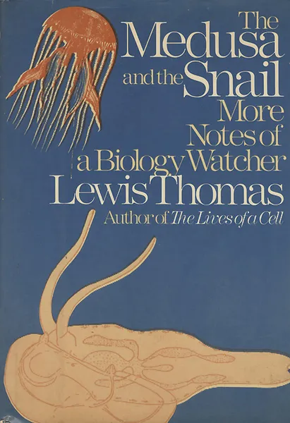 Обложка книги The Medusa and the Snail, Lewis Thomas