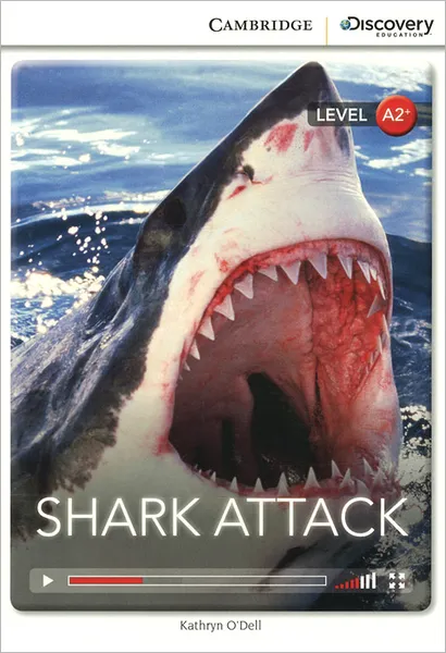 Обложка книги Shark Attack: Level A2+, Kathryn O'Dell