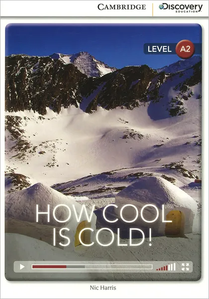 Обложка книги How Cool is Cold! Level A2, Nic Harris