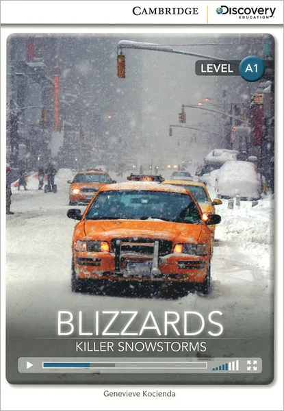 Обложка книги Blizzards: Killer Snowstorms: Level A1, Genevieve Kocienda