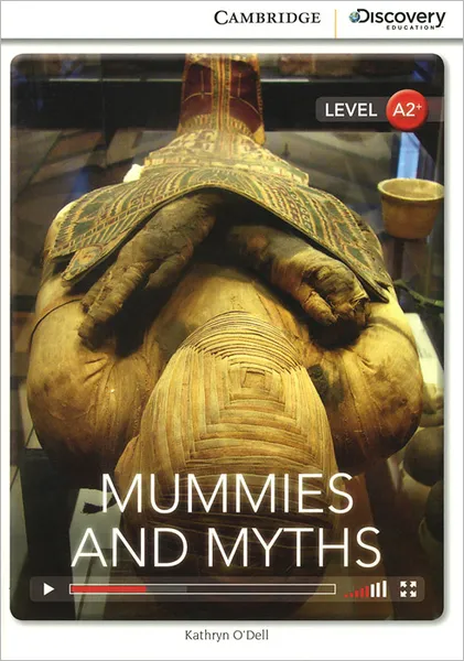 Обложка книги Mummies and Myths Book with Online Access, Kathryn O'Dell