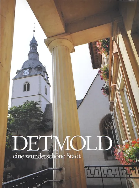 Обложка книги Detmold: Eine wunderschone Stadt, Arnold Ebert