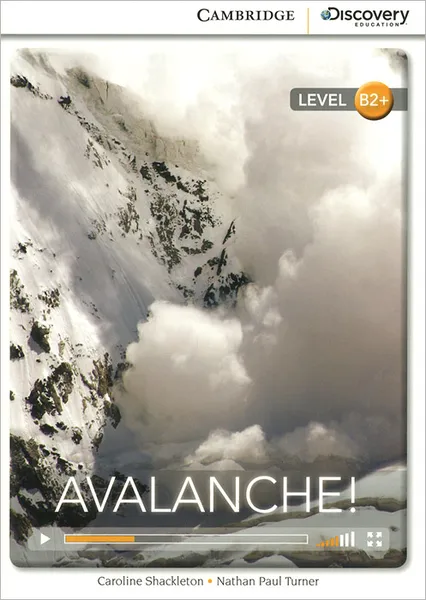 Обложка книги Avalanche! Level B2+, Caroline Shackleton, Nathan Paul Turner