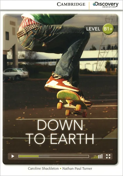 Обложка книги Down to Earth: Level B1+, Caroline Shackleton, Nathan Paul Turner