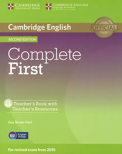 Обложка книги Complete First: Teacher's Book with: Teacher's Resources (+ CD-ROM), Guy Brook-Hart