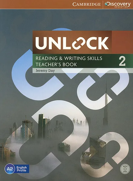 Обложка книги Unlock: Level 2: Reading and Writing Skills: Teacher's Book (+ DVD-ROM), Jeremy Day