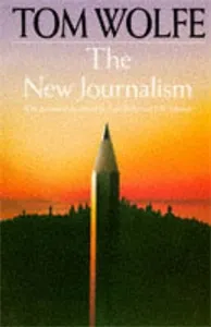 Обложка книги The New Journalism, Tom Wolfe