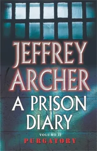 Обложка книги A Prison Diary: Volume 2: Purgatory, Jeffrey Archer