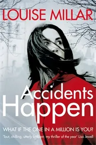 Обложка книги Accidents Happen, Louise Millar