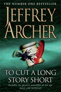 Обложка книги To Cut A Long Story Short, Jeffrey Archer