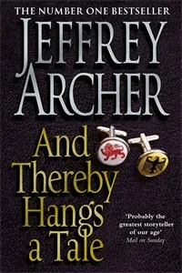 Обложка книги And Thereby Hangs A Tale, Jeffrey Archer