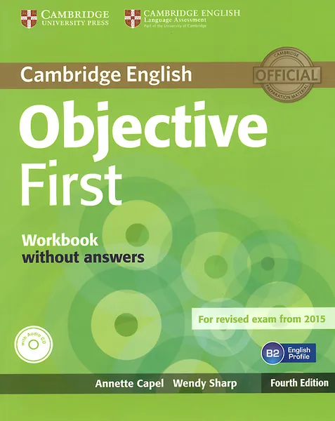 Обложка книги Objective First: Workbook without Answers (+ CD), Annette Capel, Wendy Sharp