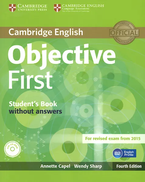 Обложка книги Objective First: Student's Book without Answers (+ CD-ROM), Кейпл Аннет, Шарп Венди