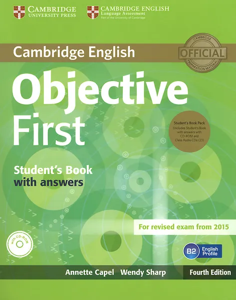 Обложка книги Objective First: Student's Book with Answers (+ 3 CD-ROM), Annette Capel, Wendy Sharp