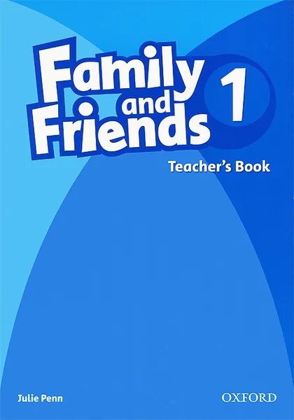 Обложка книги Family and Friend's 1: Teacher's Book, Julie Penn