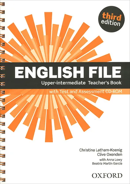 Обложка книги English File: Upper-intermediate: Teacher's Book with Test and Assessment (+ CD-ROM), Christina Latham-Koenig, Clive Oxenden