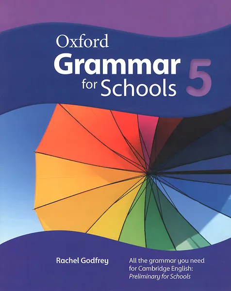 Обложка книги Oxford Grammar for Schools: 5 (+ DVD-ROM), Rachel Godfrey