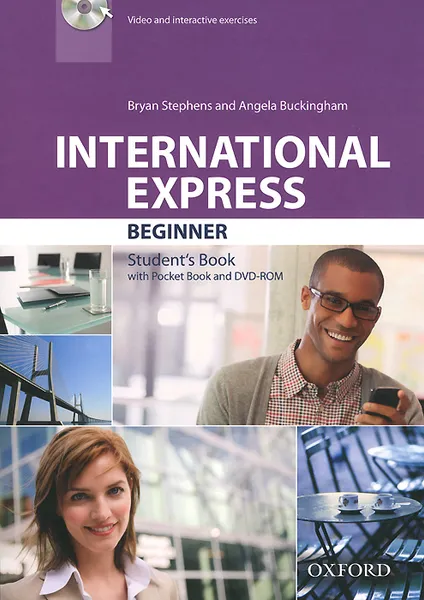 Обложка книги International Expres: Beginner: Student's Book (+ DVD-ROM), Bryan Stephens, Angela Buckingham