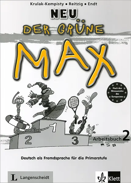 Обложка книги Neu der Grune Max: Arbeitsbuch 2: Deutsch als Fremdsprache fur die Primarstufe (+ CD), Elzbieta Krulak-Kempisty, Lidia Reitzig, Ernst Endt