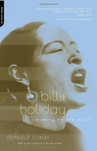 Обложка книги Billie Holiday: Wishing On The Moon, Donald Clarke