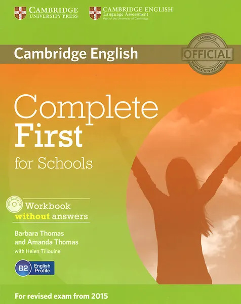 Обложка книги Complete First for Schools: Workbook without Answers (+ CD-ROM), Barbara Thomas, Amanda Thomas, Helen Tiliouine