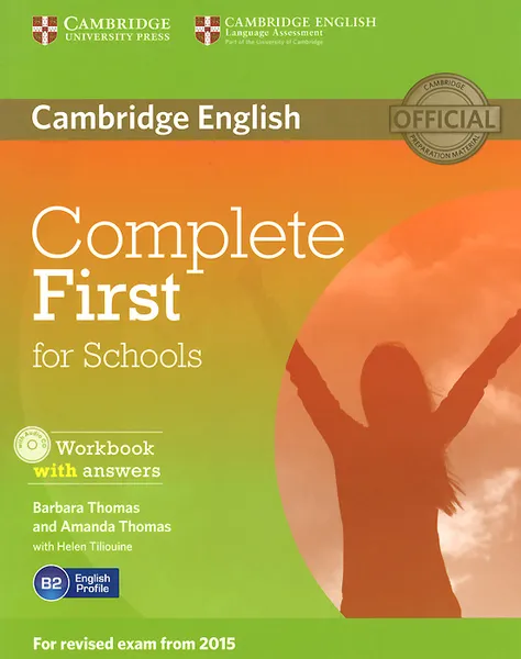 Обложка книги Complete First for Schools: Workbook with Answers (+ CD-ROM), Barbara Thomas, Amanda Thomas, Helen Tiliouine