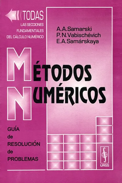 Обложка книги Metodos numericos: Gui'a de resolucion de problemas, А. А. Самарский, П. Н. Вабищевич, Е. А. Самарская