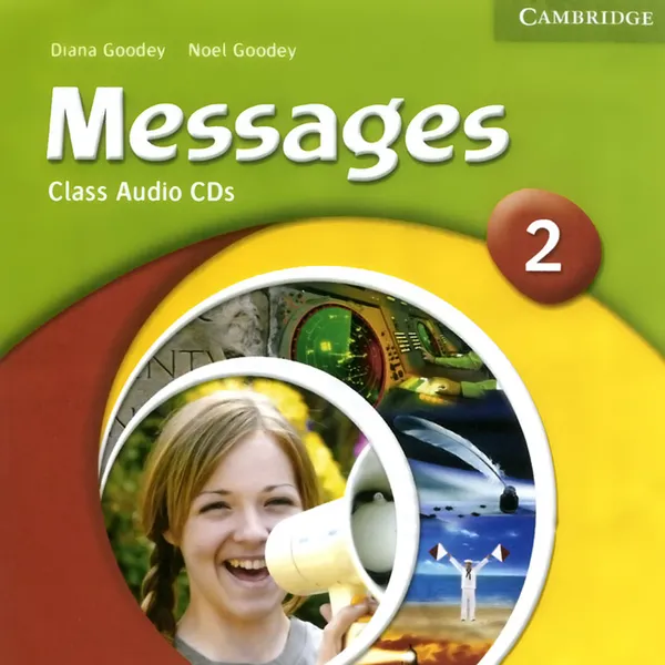 Обложка книги Messages 2: Class Audio CDs (аудиокурс на 2 CD), Diana Goodey, Noel Goodey