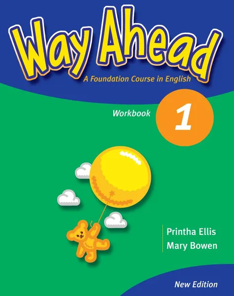 Обложка книги Way Ahead: Level 1: Workbook, Printha Ellis, Mary Bowen