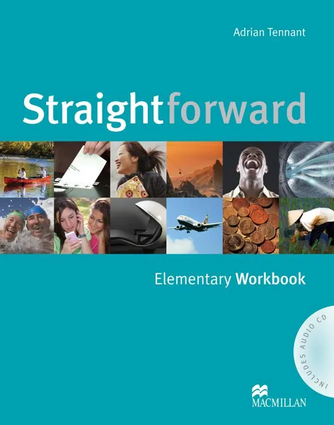 Обложка книги Straightforward: Elementary Workbook (+ аудиокурс на CD), Lindsay Clandfield, Adrian Tennant