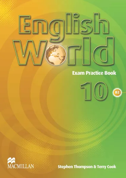 Обложка книги English World: Level 10: Exam Practice Book, Stephen Thompson, Terry Cook