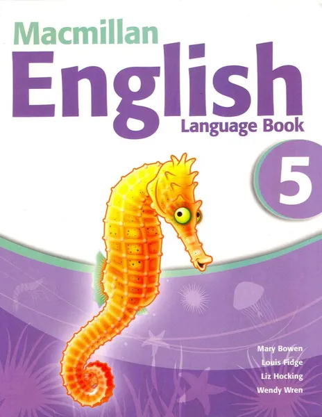 Обложка книги Macmillan English 5: Language Book, Mary Bowen, Louis Fidge, Liz Hocking, Wendy Wren