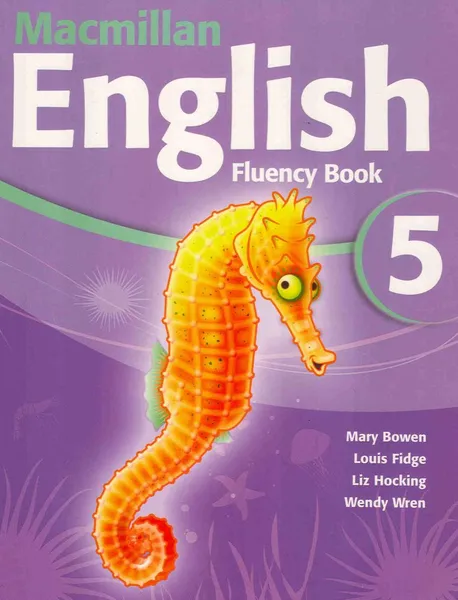 Обложка книги Mac Eng 5 Fluency Bk, Bowen, M, Ellis, P, Fidge, L et al
