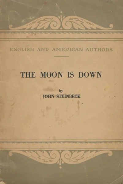 Обложка книги The Moon is Down, John Steinbeck