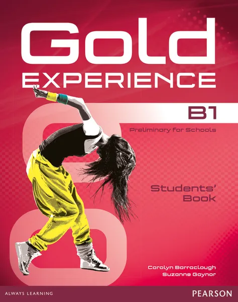 Обложка книги Gold Experience B1: Students' Book (+ DVD-ROM), Carolyn Barraclough, Suzanne Gaynor
