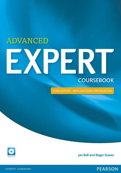 Обложка книги Advanced Expert: Coursebook (+ 4 CD), Jan Bell and Roger Gower