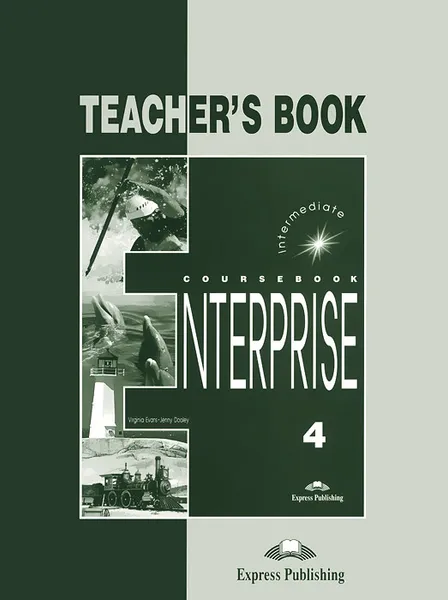 Обложка книги Enterprise 4: Teacher's Book, Virginia Evans, Jenny Dooley