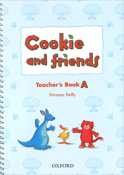 Обложка книги Cookie and Friends A: Teacher's Book, Vanessa Reilly
