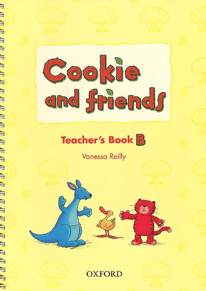 Обложка книги Cookie and Friends B: Teacher's Book, Vanessa Reilly