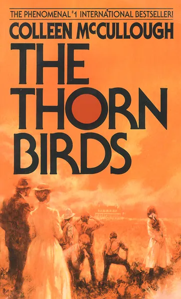 Обложка книги The Thorn Birds, Маккалоу Колин