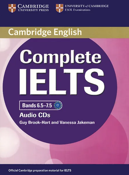 Обложка книги Complete IELTS: Bands 6,5-7,5 (аудиокурс на 2 CD), Guy Brook-Hart, Vanessa Jakeman