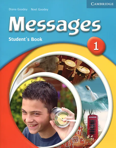 Обложка книги Messages 1: Student's Book, Diana Goodey, Noel Goodey