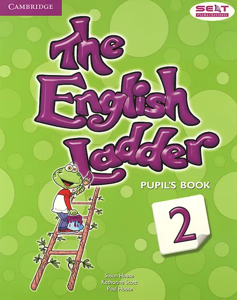 Обложка книги The English Ladder: Level 2: Pupil's Book, Susan House, Katharine Scott, Paul House