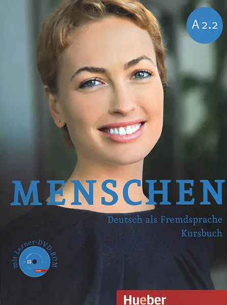 Обложка книги Menschen A2.2: Deutsch als Fremdsprache Kursbuch (+ DVD-ROM), Charlotte Habersack, Angela Pude, Franz Specht