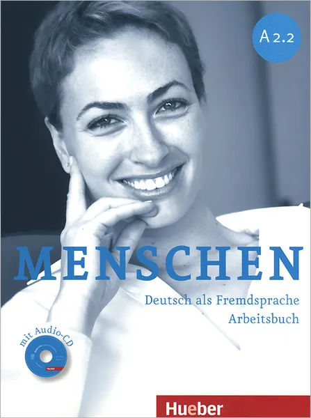 Обложка книги Menschen A2.2: Deutsch als fremdsprache: Arbeitsbuch (+ CD-ROM), Anna Breitsameter, Sabine Glas-Peters, Angela Pude