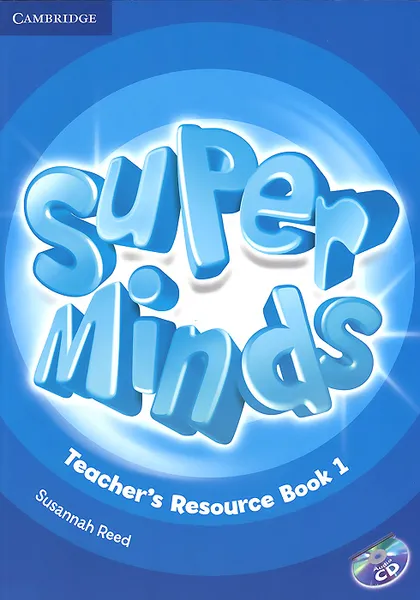 Обложка книги Super Minds: Level 1: Teacher's Resource Book (+ CD-ROM), Susannah Reed