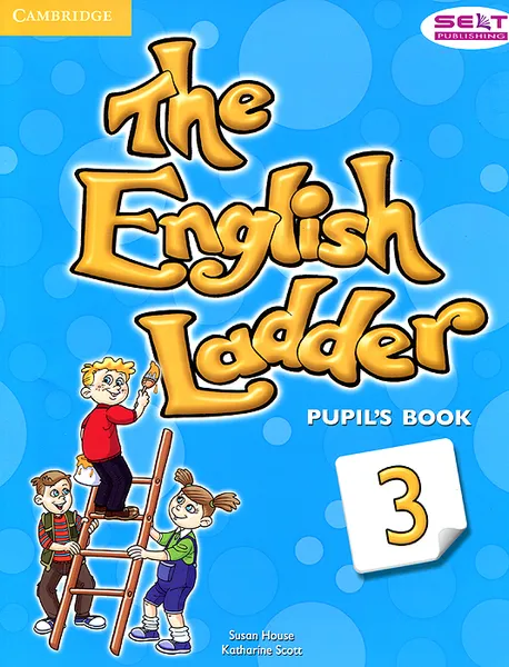 Обложка книги The English Ladder: Level 3: Pupil's Book, Susan House, Katharine Scott