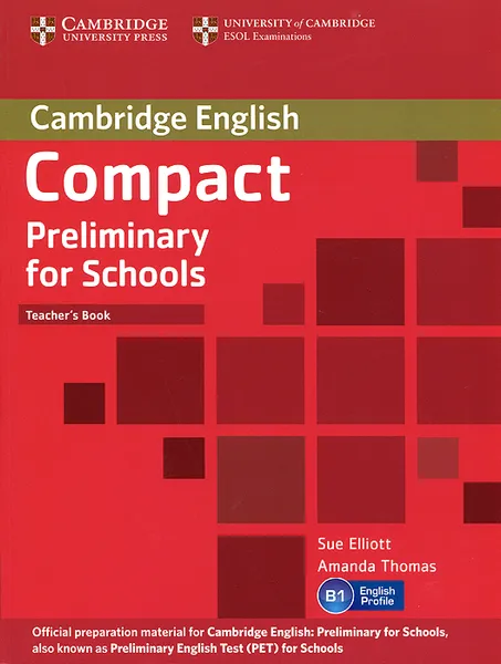 Обложка книги Compact Preliminary for Schools: Teacher's Book, Sue Elliott, Amanda Thomas