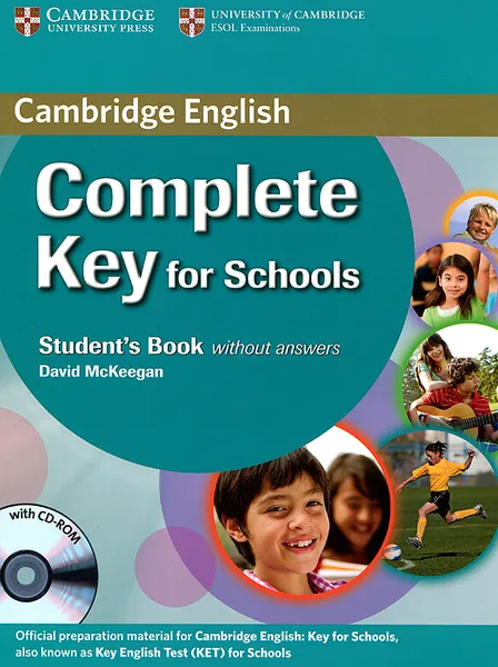 Обложка книги Complete Key for Schools: Student's Book without Answers (+ CD-ROM), David McKeegan